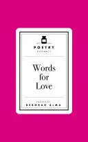 POETRY PRESCRIPTION: WORDS FOR LOVE