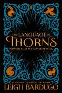 THE LANGUAGE OF THORNS