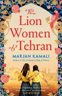 THE LION WOMEN OF TEHRAN