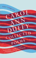 CAROL ANN DUFFY: COLLECTED POEMS