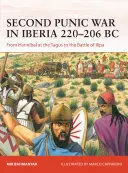 SECOND PUNIC WAR IN IBERIA 220206 BC